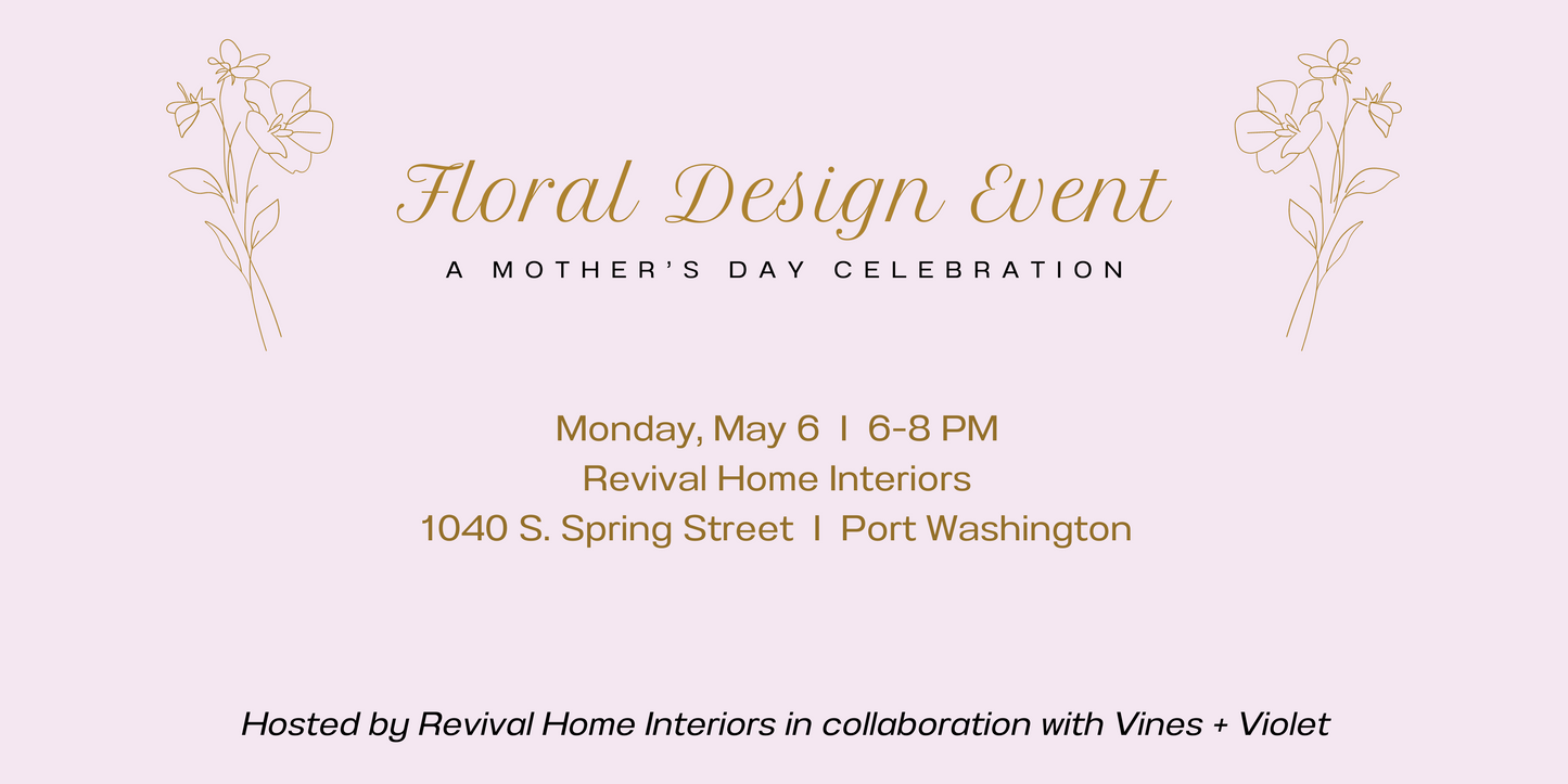 Mother's Day Workshop - Revival Home Interiors